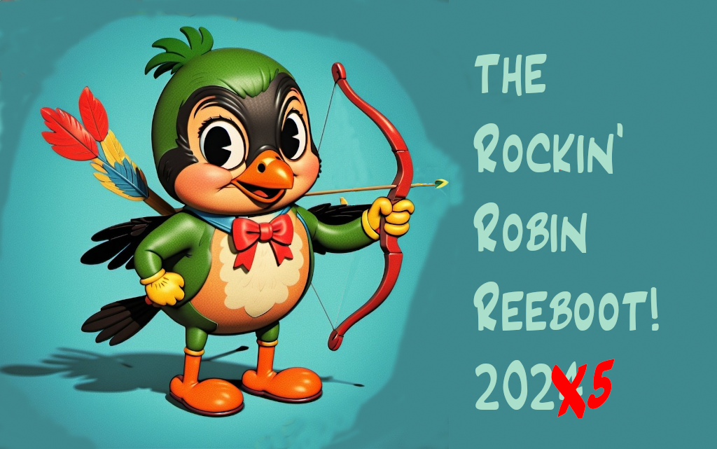 NEW DATE! The Rockin' Robin 2025